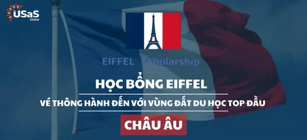 Chinh phục Học bổng Eiffel danh giá của Chính phủ Pháp – Du học miễn phí, chuẩn quốc tế