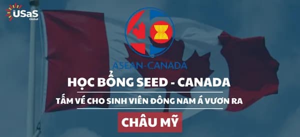 Học bổng SEED Canada – Tấm vé vàng cho sinh viên Đông Nam Á vươn ra thế giới